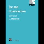 خرید و دانلود نسخه کامل کتاب Ice and Construction (Rilem Report, 13)