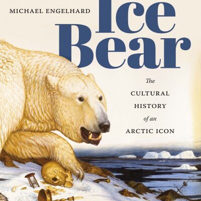 خرید و دانلود نسخه کامل کتاب Ice Bear: The Cultural History of an Arctic Icon