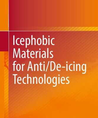 خرید و دانلود نسخه کامل کتاب Icephobic Materials for Anti/De-icing Technologies