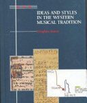 خرید و دانلود نسخه کامل کتاب Ideas and Styles in the Western Musical Tradition