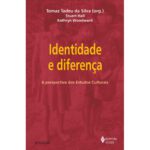 خرید و دانلود نسخه کامل کتاب Identidade e Diferença – A perspectiva dos Estudos Culturais