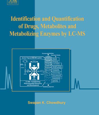 خرید و دانلود نسخه کامل کتاب Identification and Quantification of Drugs, Metabolites and Metabolizing Enzymes by LC-MS