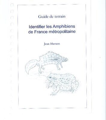 خرید و دانلود نسخه کامل کتاب Identifier les Amphibiens de France métropolitaine, Guide de terrain