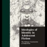 خرید و دانلود نسخه کامل کتاب Ideologies of Identity in Adolescent Fiction: The Dialogic Construction of Subjectivity (Garland Reference Library of Social Science)