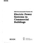 خرید و دانلود نسخه کامل کتاب IEEE Recommended Practice for Electric Power Systems in Commercial Buildings (Ieee Gray Book : Std 241-1990)