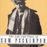 خرید و دانلود نسخه کامل کتاب “If They Move . . . Kill ‘Em!”: The Life and Times of Sam Peckinpah –  +  pdf
