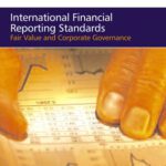 خرید و دانلود نسخه کامل کتاب IFRS, Fair Value and Corporate Governance: The Impact on Budgets, Balance Sheets and Management Accounts