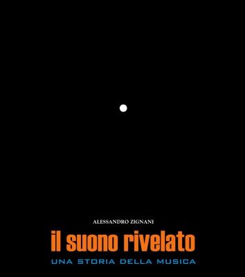 خرید و دانلود نسخه کامل کتاب Il suono rivelato. Una storia della musica