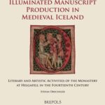 خرید و دانلود نسخه کامل کتاب Illuminated Manuscript Production in Medieval Iceland: Literary and Artistic Activities of the Monastery at Helgafell in the Fourteenth Century