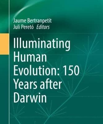 خرید و دانلود نسخه کامل کتاب Illuminating Human Evolution: 150 Years after Darwin