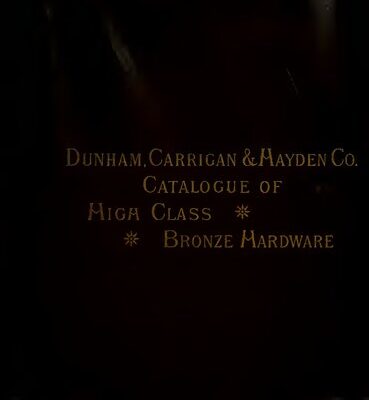 خرید و دانلود نسخه کامل کتاب Illustrated Catalogue of Fine Locks, Builders Hardware, and Cast Bronze and Brass Work Manufactured by the Hopkins & Dickinson Manufacturing Co.