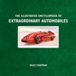 خرید و دانلود نسخه کامل کتاب Illustrated Encyclopedia of Extraordinary Automobiles