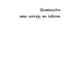 خرید و دانلود نسخه کامل کتاب Iluminações e Uma Cerveja no Inferno (Trad. Mário Cesariny)