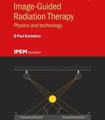 خرید و دانلود نسخه کامل کتاب Image Guided Radiation Therapy: Physics and Technology