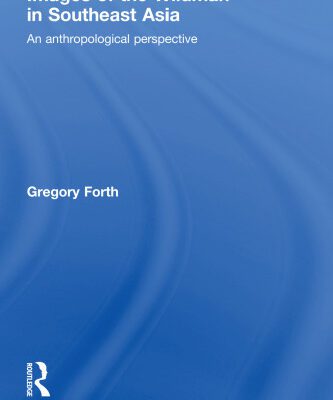 خرید و دانلود نسخه کامل کتاب Images of the Wildman in Southeast Asia: An Anthropological Perspective