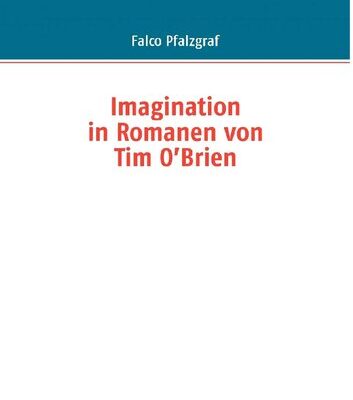 خرید و دانلود نسخه کامل کتاب Imagination in Romanen von Tim O’Brien