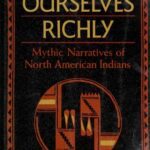خرید و دانلود نسخه کامل کتاب Imagine Ourselves Richly : Mythic Narratives of North American Indians