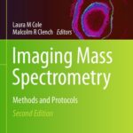 خرید و دانلود نسخه کامل کتاب Imaging Mass Spectrometry: Methods and Protocols