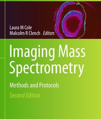 خرید و دانلود نسخه کامل کتاب Imaging Mass Spectrometry: Methods and Protocols