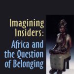 خرید و دانلود نسخه کامل کتاب Imagining Insiders: Africa and the Question of Belongung (Literature, Culture, and Identity)