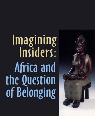 خرید و دانلود نسخه کامل کتاب Imagining Insiders: Africa and the Question of Belongung (Literature, Culture, and Identity)