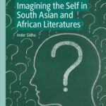 خرید و دانلود نسخه کامل کتاب Imagining the Self in South Asian and African Literatures