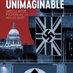خرید و دانلود نسخه کامل کتاب Imagining the Unimaginable: Speculative Fiction and the Holocaust