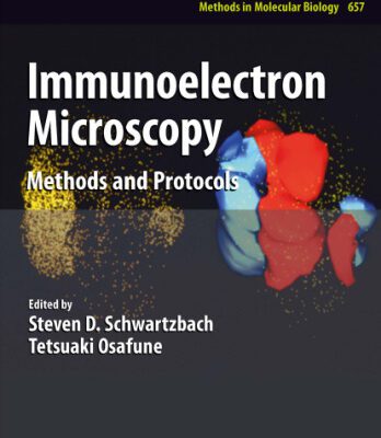 خرید و دانلود نسخه کامل کتاب Immunoelectron Microscopy: Methods and Protocols