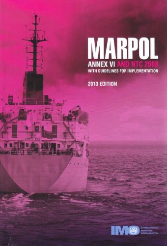 خرید و دانلود نسخه کامل کتاب IMO. MARPOL Annex VI and NTC 2008 with guidelines for implementation_68feb4d55d553.jpeg خرید و دانلود نسخه کامل کتاب IMO. MARPOL Annex VI and NTC 2008 with guidelines for implementation