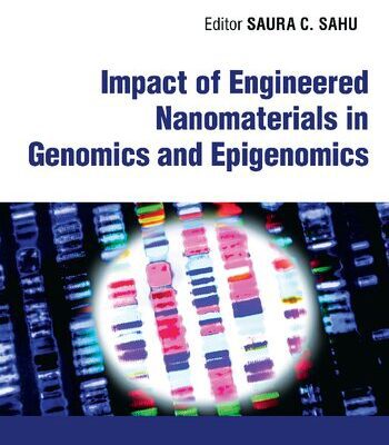 خرید و دانلود نسخه کامل کتاب Impact of Engineered Nanomaterials in Genomics and Epigenomics