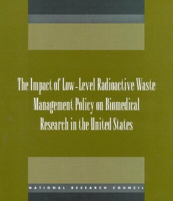 خرید و دانلود نسخه کامل کتاب Impact of Low-Level Radioactive Waste Management Policy on Biomedical Research in the United States