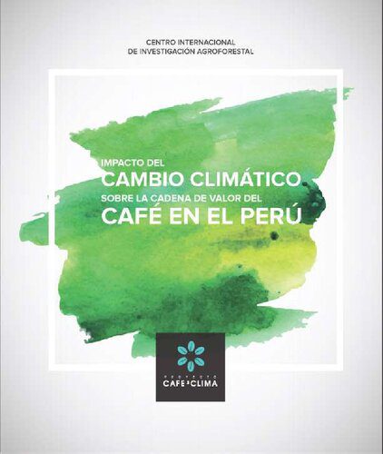 خرید و دانلود نسخه کامل کتاب Impacto del cambio climático sobre la cadena de valor del café en el Perú_68e98af39d763.jpeg خرید و دانلود نسخه کامل کتاب Impacto del cambio climático sobre la cadena de valor del café en el Perú