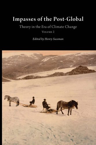 خرید و دانلود نسخه کامل کتاب Impasses of the Post-Global: Theory in the Era of Climate Change_68eabf5bcb280.jpeg خرید و دانلود نسخه کامل کتاب Impasses of the Post-Global: Theory in the Era of Climate Change