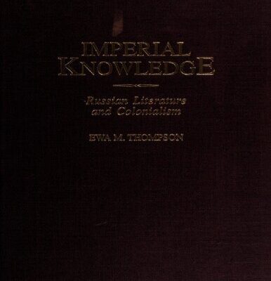خرید و دانلود نسخه کامل کتاب Imperial knowledge: Russian literature and colonialism