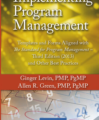 خرید و دانلود نسخه کامل کتاب Implementing Program Management: Templates and Forms Aligned with the Standard for Program Management, and Other Best Practices