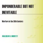 خرید و دانلود نسخه کامل کتاب Imponderable but Not Inevitable: Warfare in the 20th Century (Praeger Security International)