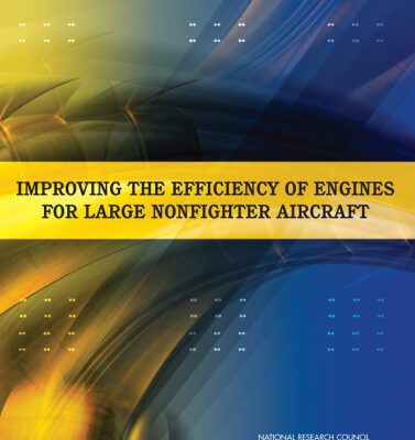 خرید و دانلود نسخه کامل کتاب Improving the Efficiency of Engines for Large Nonfighter Aircraft