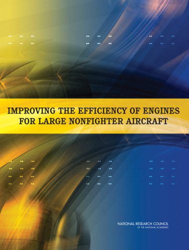 خرید و دانلود نسخه کامل کتاب Improving the Efficiency of Engines for Large Nonfighter Aircraft_68facc9e993fb.jpeg خرید و دانلود نسخه کامل کتاب Improving the Efficiency of Engines for Large Nonfighter Aircraft