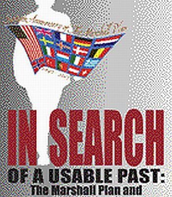 خرید و دانلود نسخه کامل کتاب In Search of a Usable Past: The Marshall Plan and Postwar Reconstruction Today