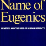 خرید و دانلود نسخه کامل کتاب In the Name of Eugenics: Genetics and the Uses of Human Heredity