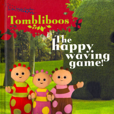 خرید و دانلود نسخه کامل کتاب In the Night Garden – Tombliboos – The Happy Waving Game!