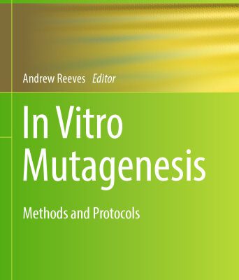 خرید و دانلود نسخه کامل کتاب In Vitro Mutagenesis: Methods and Protocols