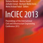 خرید و دانلود نسخه کامل کتاب InCIEC 2013: Proceedings of the International Civil and Infrastructure Engineering Conference 2013