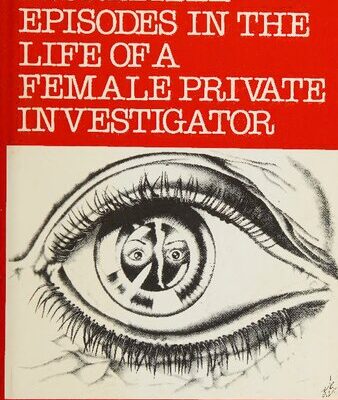خرید و دانلود نسخه کامل کتاب Incredible Episodes in the Life of a Female Private Investigator