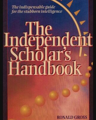 خرید و دانلود نسخه کامل کتاب Independent Scholar’s Handbook; How to Turn Your Interest in Any Subject into Expertise