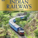 خرید و دانلود نسخه کامل کتاب Indian Railways: Transforming a nation’s destiny (A Visual Journey)