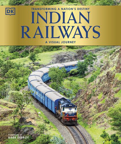 خرید و دانلود نسخه کامل کتاب Indian Railways: Transforming a nation’s destiny (A Visual Journey)_68fe6d6e42637.jpeg خرید و دانلود نسخه کامل کتاب Indian Railways: Transforming a nation’s destiny (A Visual Journey)