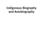 خرید و دانلود نسخه کامل کتاب Indigenous Biography and Autobiography