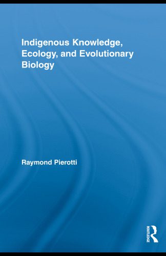 خرید و دانلود نسخه کامل کتاب Indigenous Knowledge, Ecology, and Evolutionary Biology_68eac6ccb3f28.jpeg خرید و دانلود نسخه کامل کتاب Indigenous Knowledge, Ecology, and Evolutionary Biology