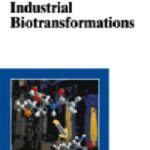 خرید و دانلود نسخه کامل کتاب Industrial Biotransformations